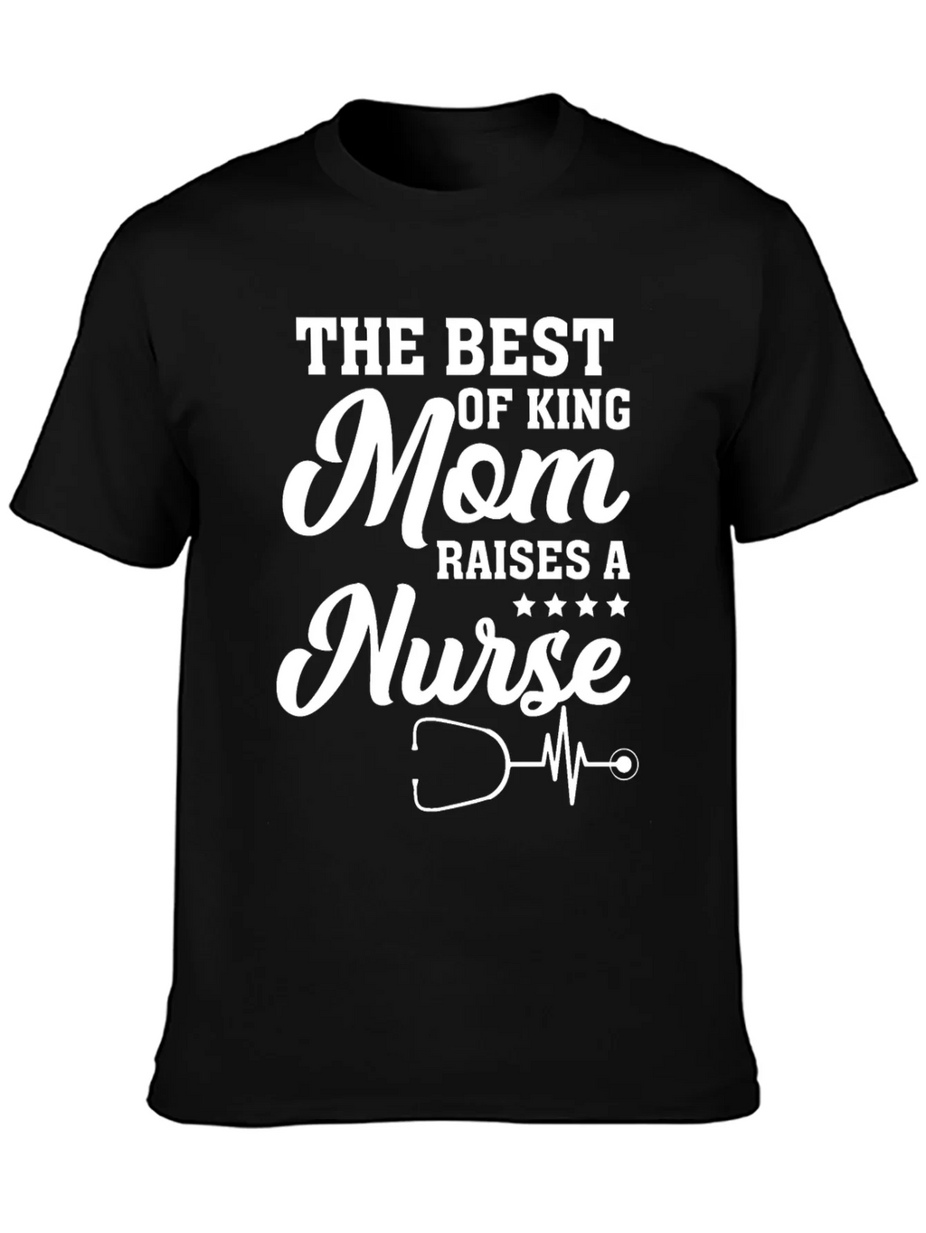 Best Mom Raises a Nurse T-Shirt product image 6