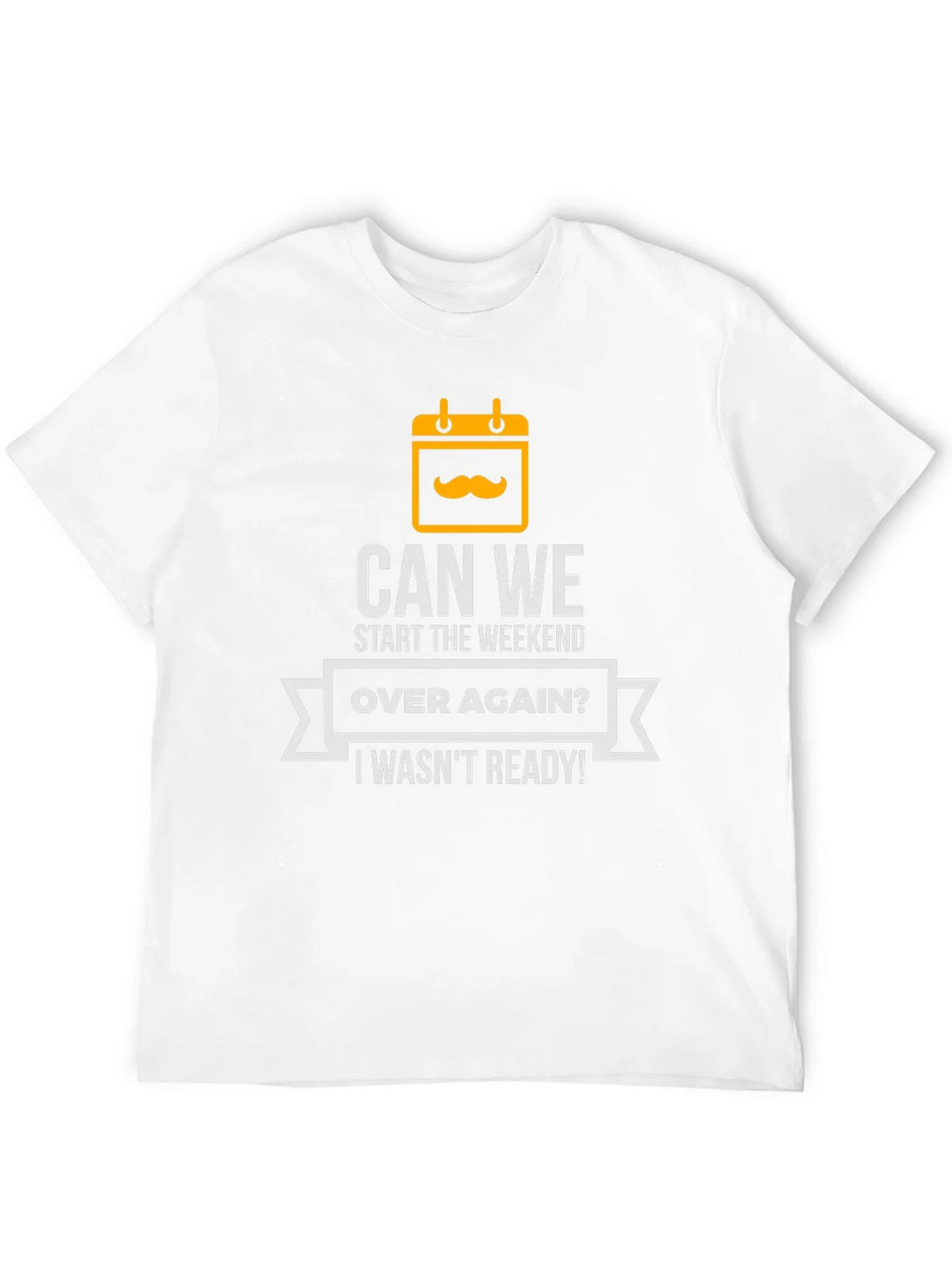 Can We Start The Weekend Over Again T-Shirt product image 3