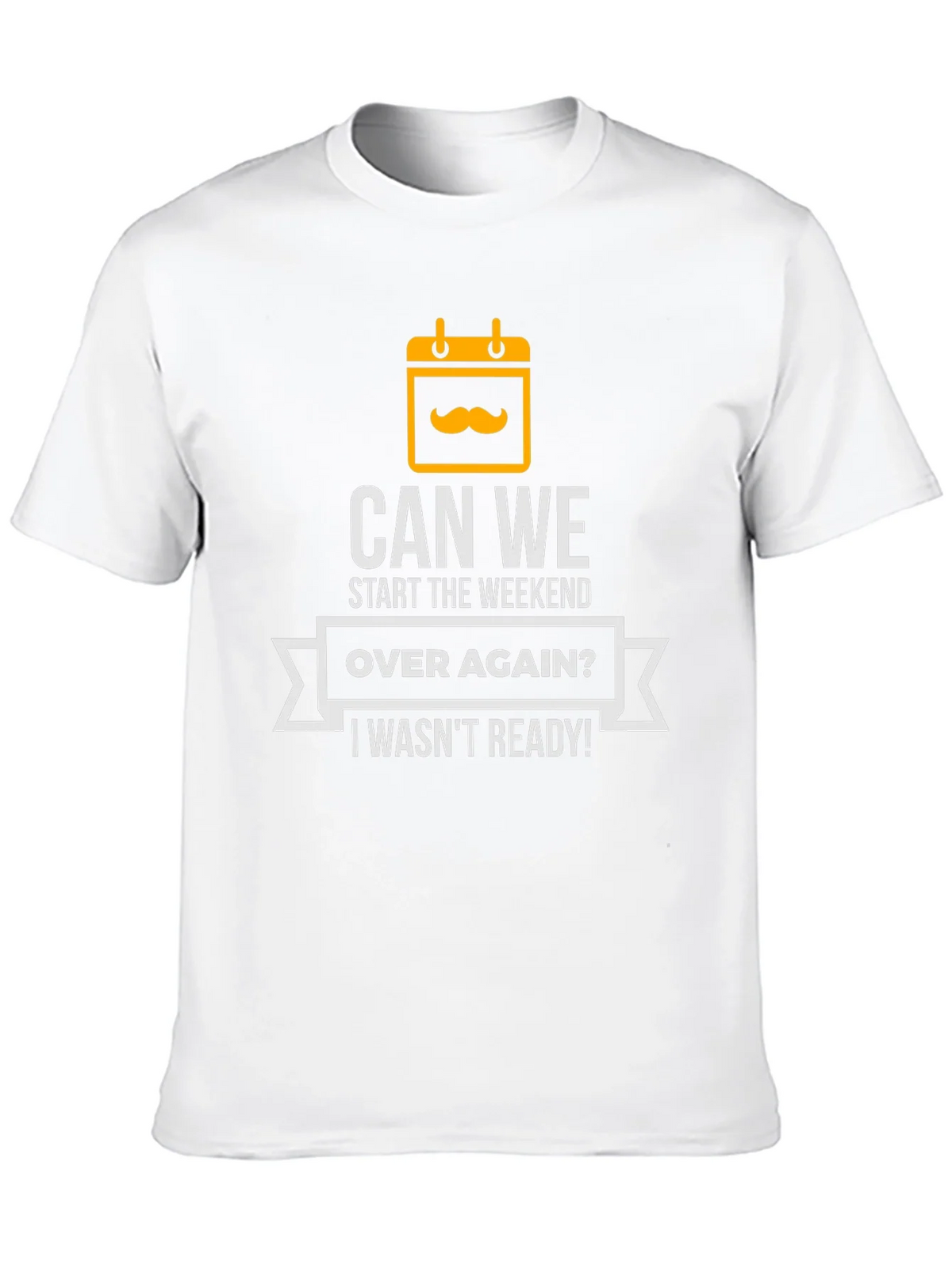 Can We Start The Weekend Over Again T-Shirt product image 12