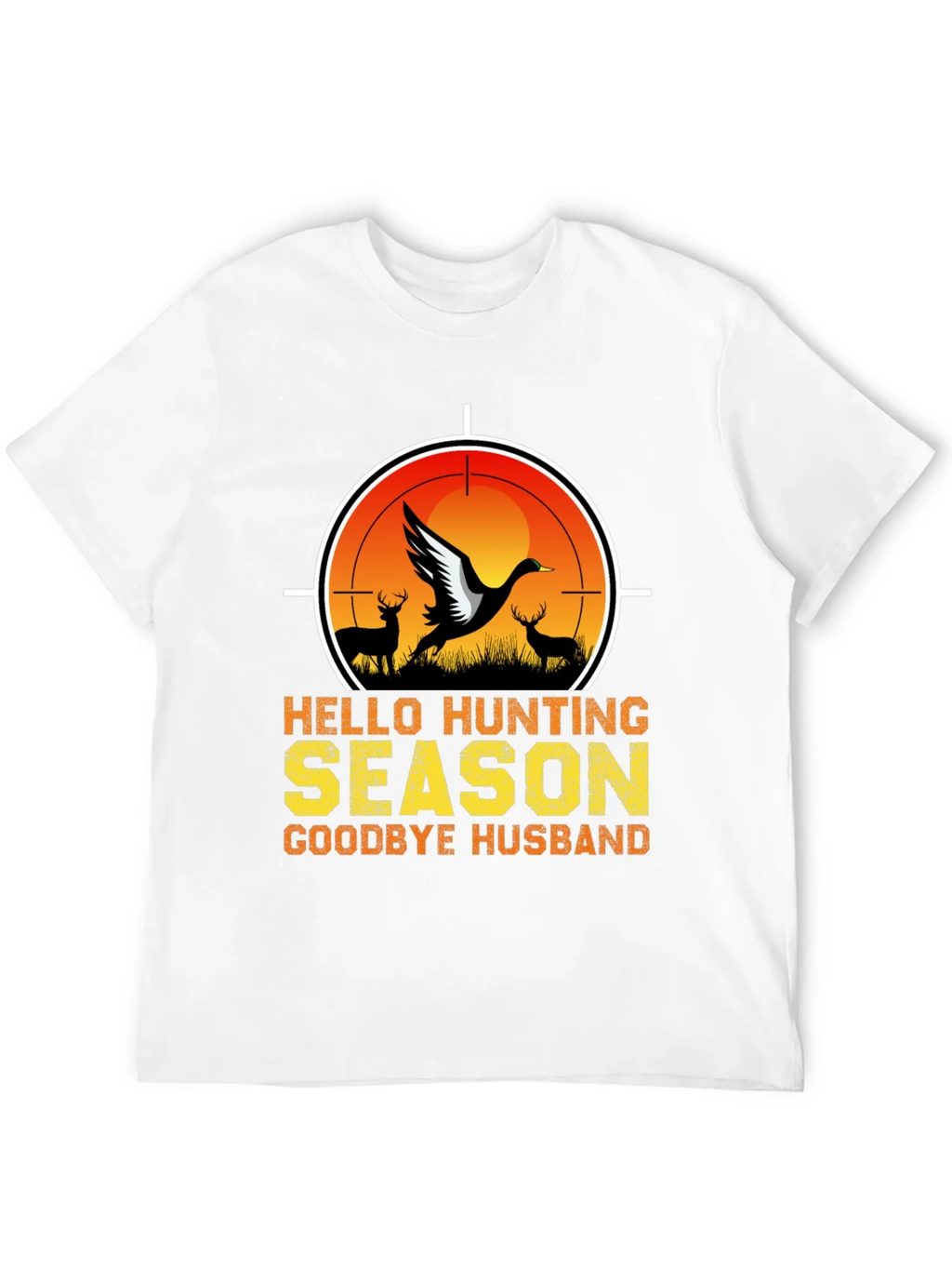 Hello Hunting Season T-Shirt - Goodbye Husband Tee product image 3