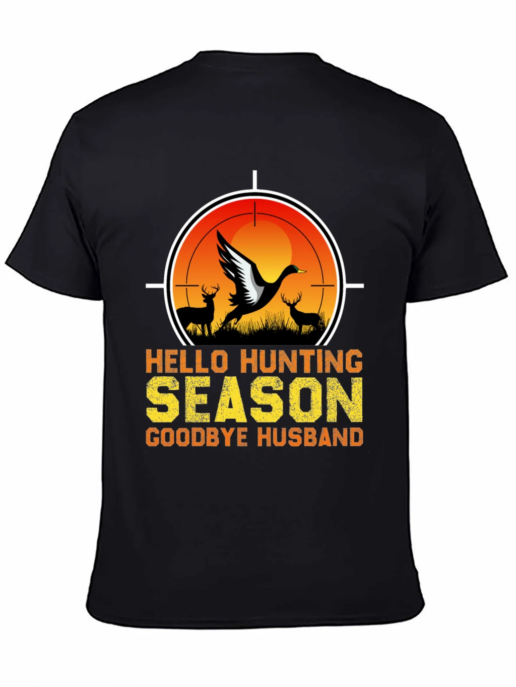 Hello Hunting Season T-Shirt - Goodbye Husband Tee product image 7