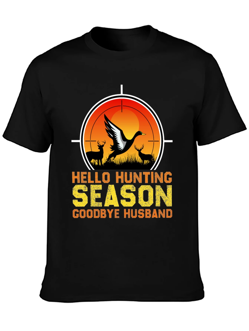 Hello Hunting Season T-Shirt - Goodbye Husband Tee product image 6