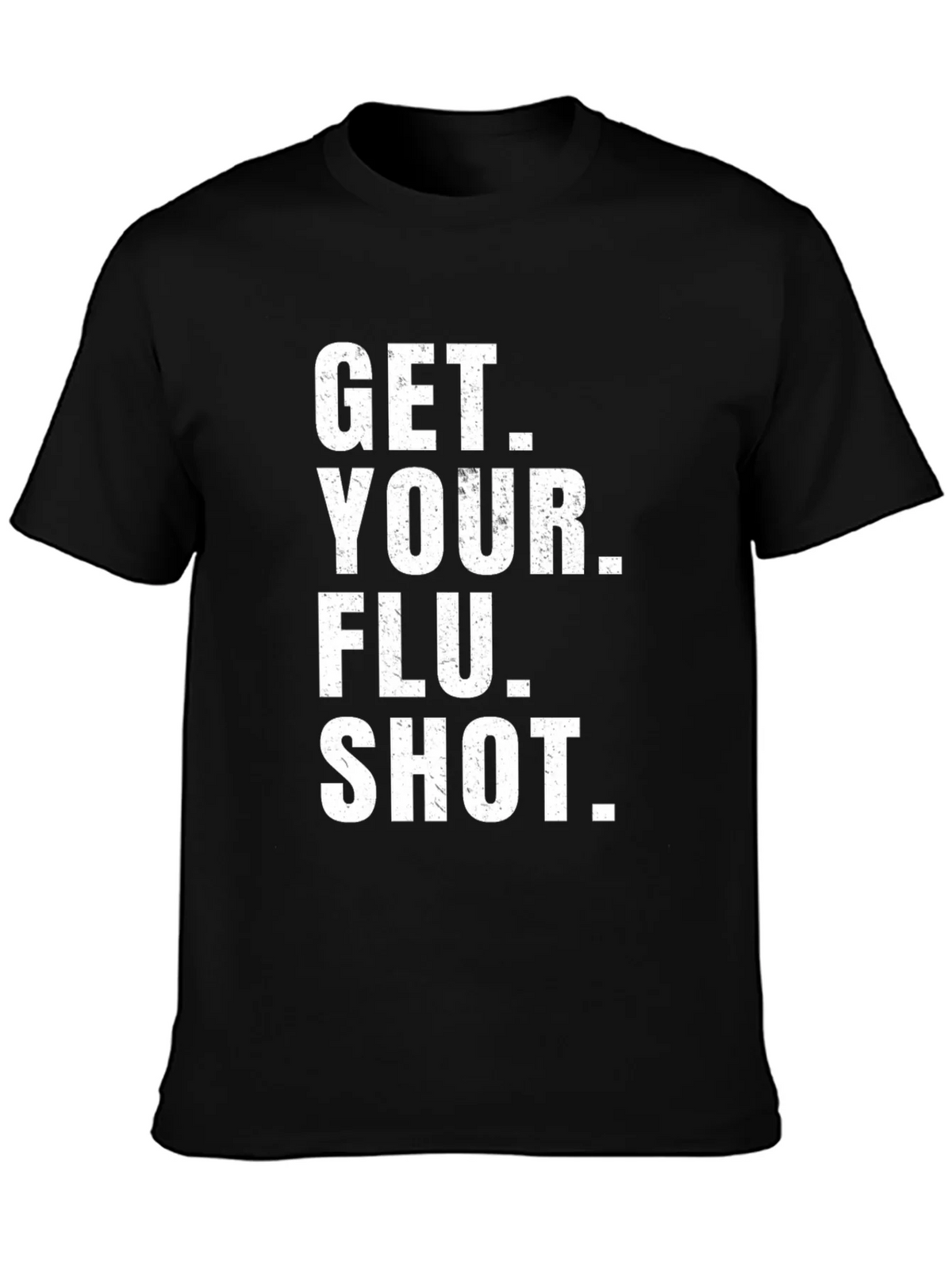 Get Your Flu Shot T-Shirt - Black Cotton Tee product image 6