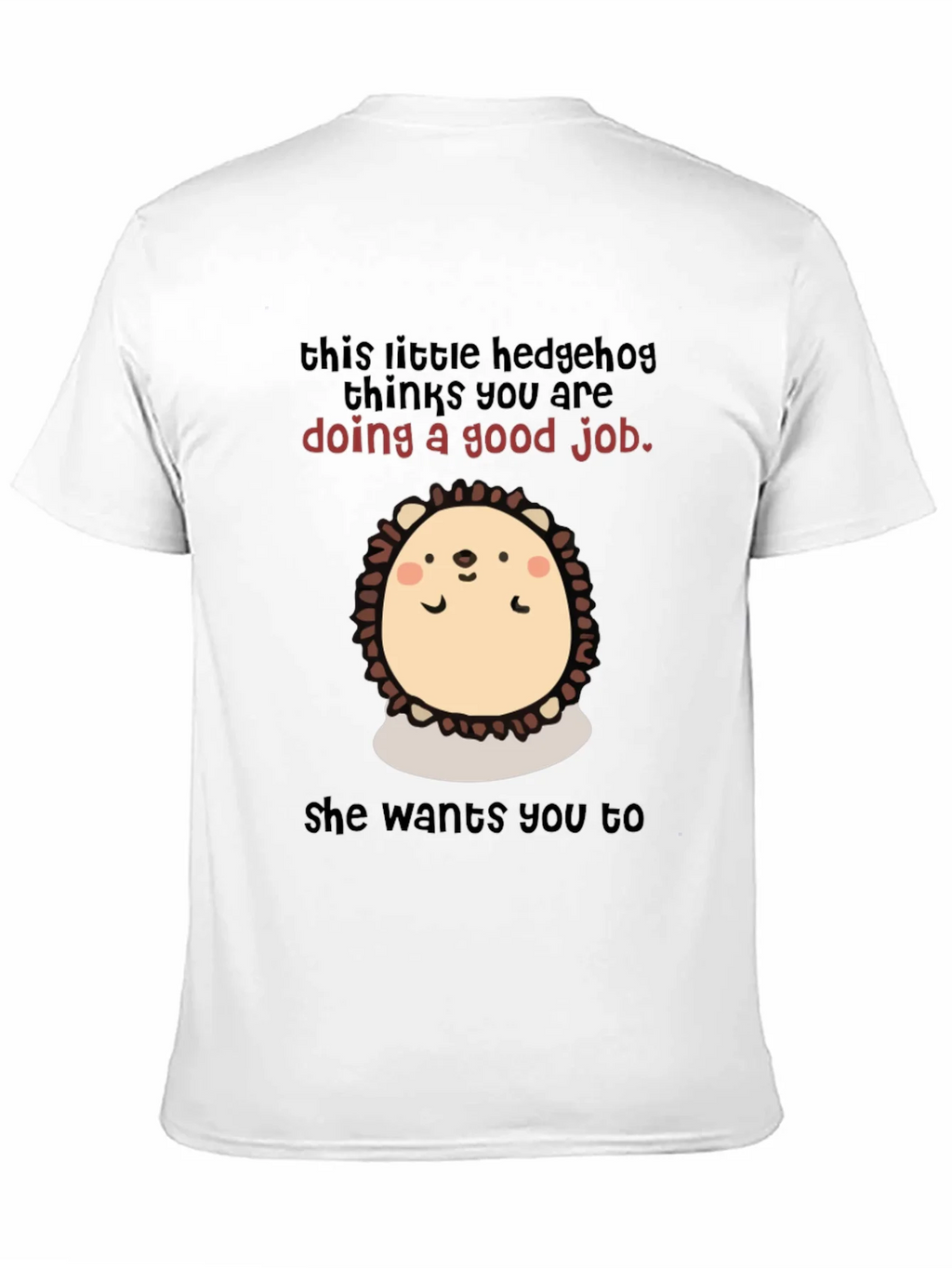 Cute Hedgehog Encouragement T-Shirt product image 2