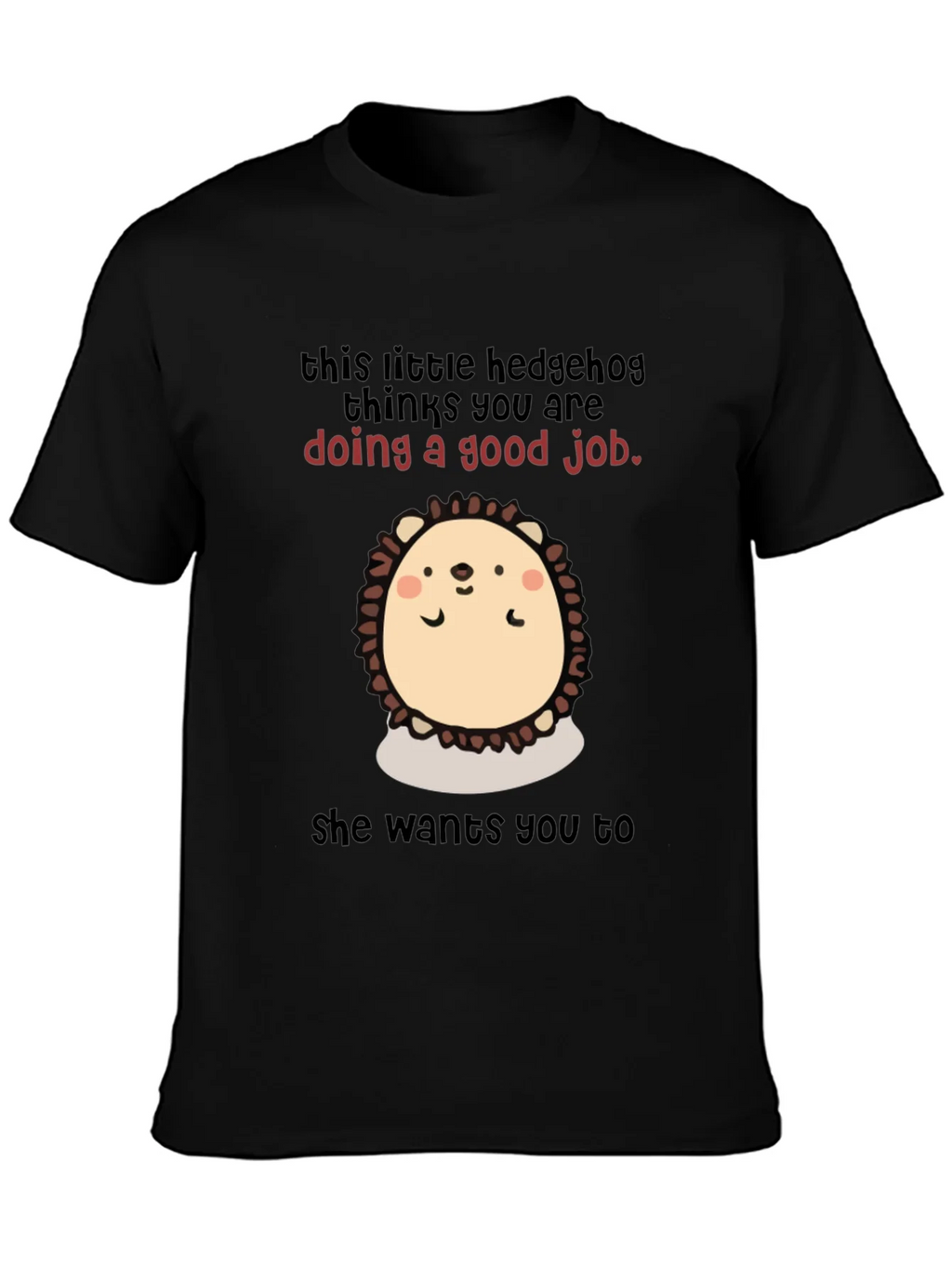 Cute Hedgehog Encouragement T-Shirt product image 6