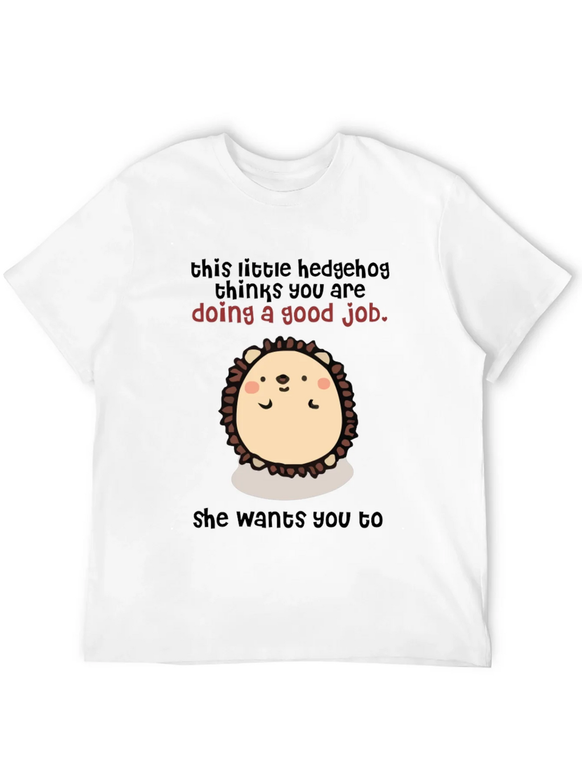 Cute Hedgehog Encouragement T-Shirt product image 3