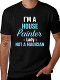 House Painter T-Shirt - Not a Magician Funny Tee product image 1