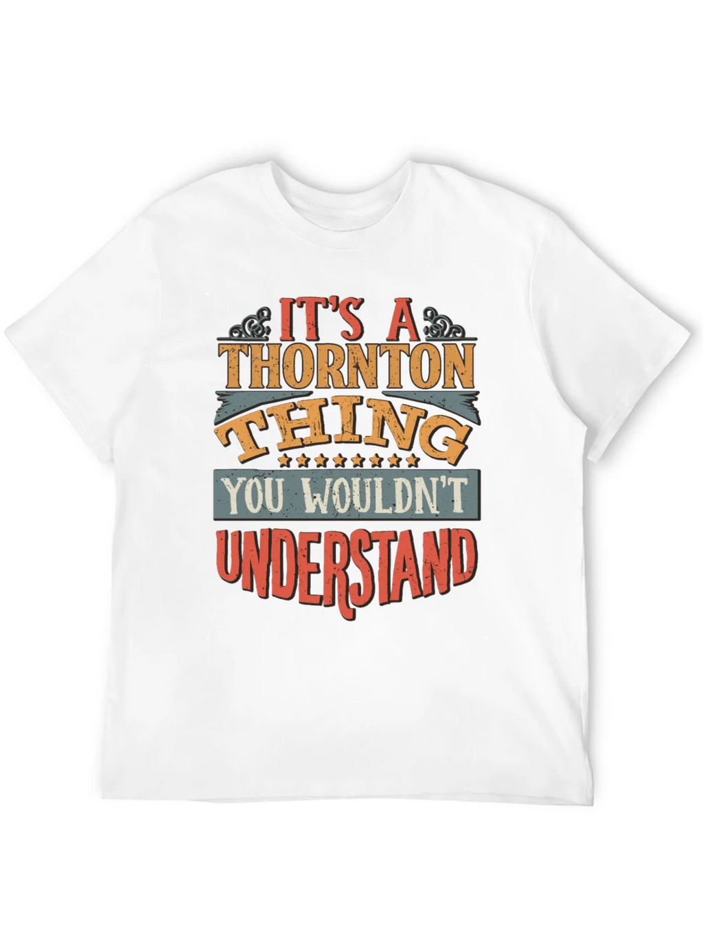 Its a Thornton Thing T-Shirt product image 3