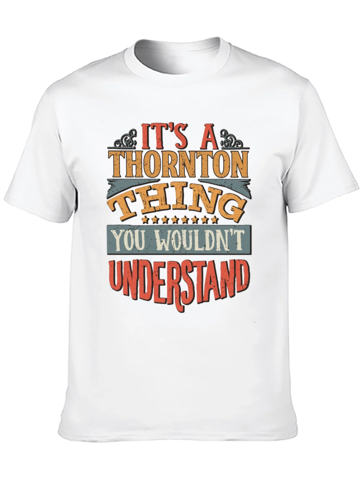 Its a Thornton Thing T-Shirt product image 12