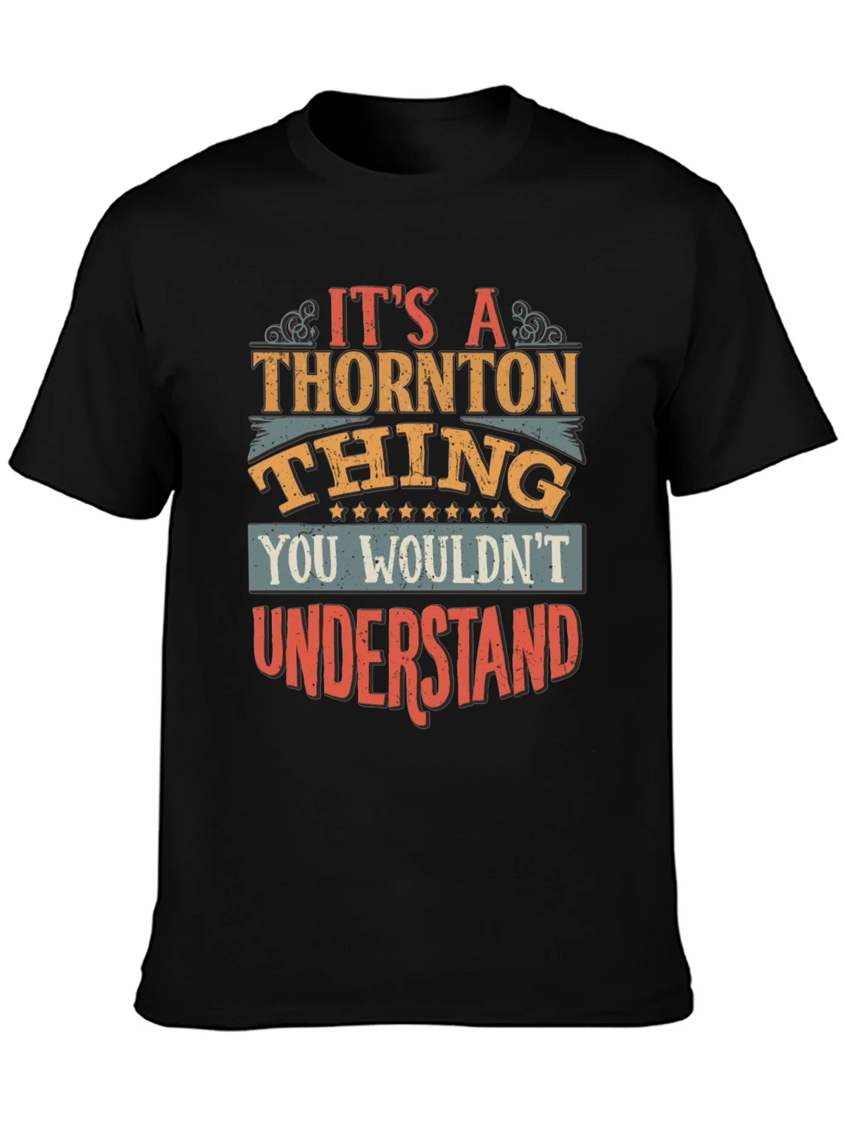 Its a Thornton Thing T-Shirt product image 6