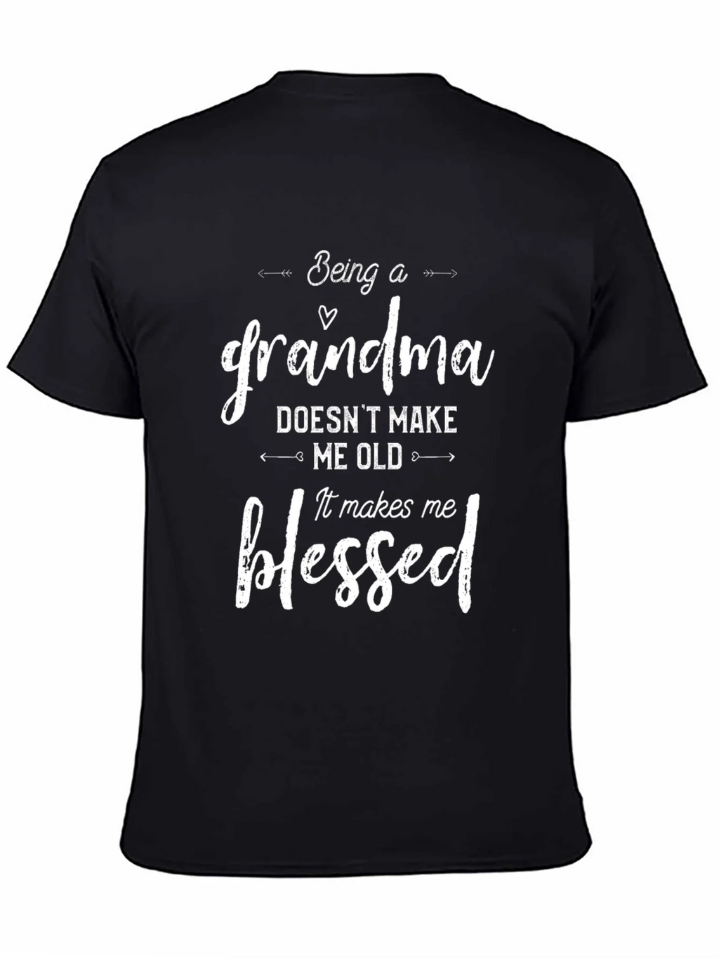 Being a Grandma T-Shirt - Blessed Gift for Grandmothers product image 7
