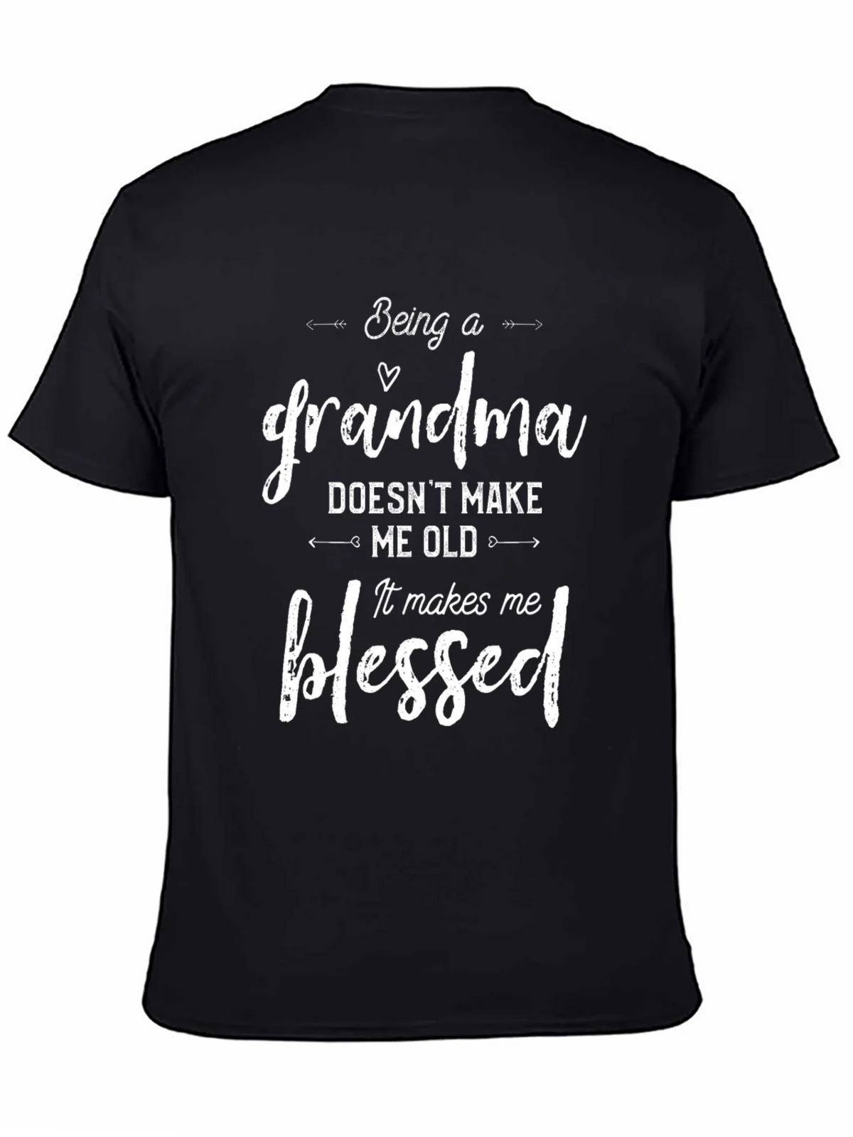 Being a Grandma T-Shirt - Blessed Gift for Grandmothers product image 7