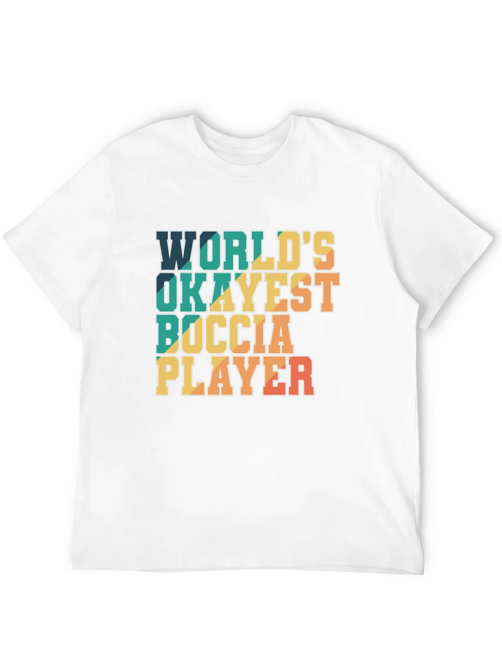 Worlds Okayest Boccia Player T-Shirt product image 3
