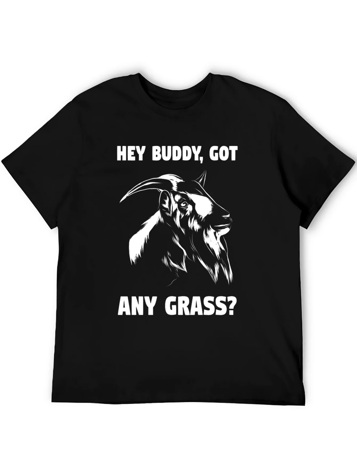Funny Goat T-Shirt - Hey Buddy Got Any Grass? product image 8