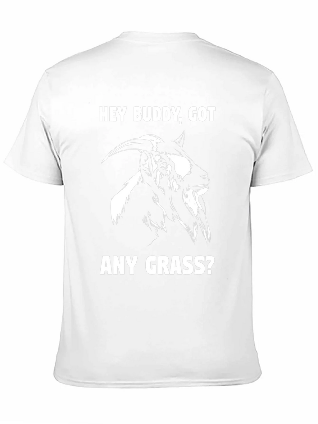 Funny Goat T-Shirt - Hey Buddy Got Any Grass? product image 2