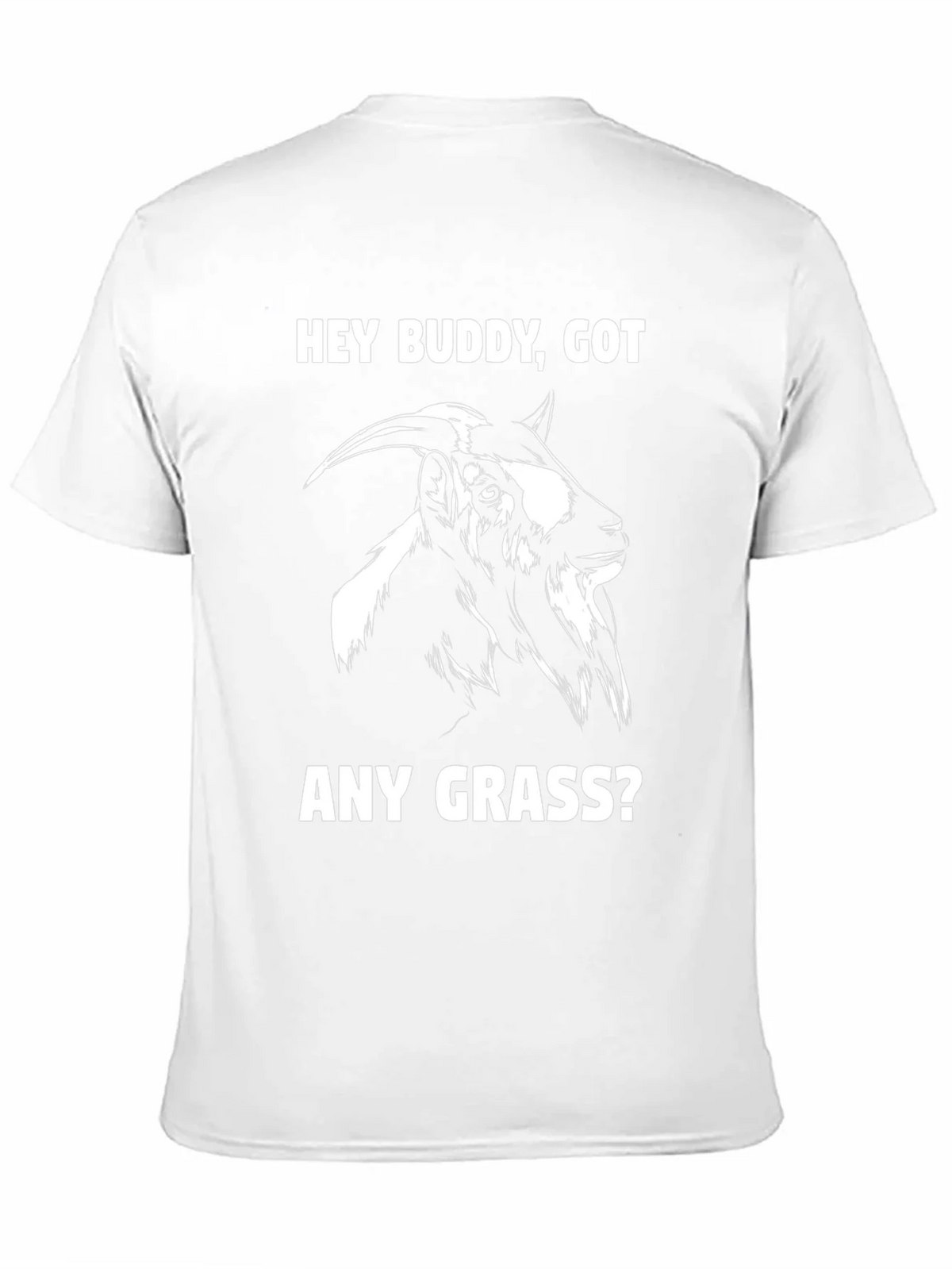 Funny Goat T-Shirt - Hey Buddy Got Any Grass? product image 2