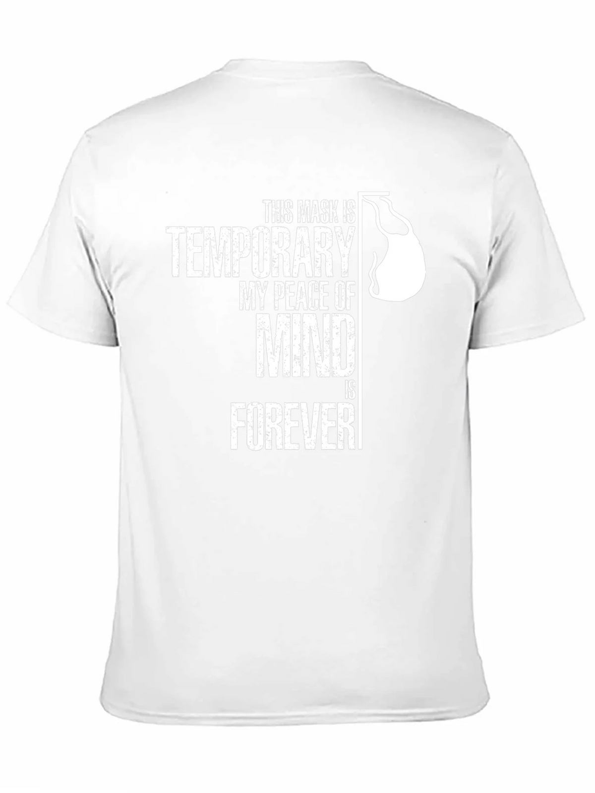 Temporary Mask Peace of Mind T-Shirt product image 2