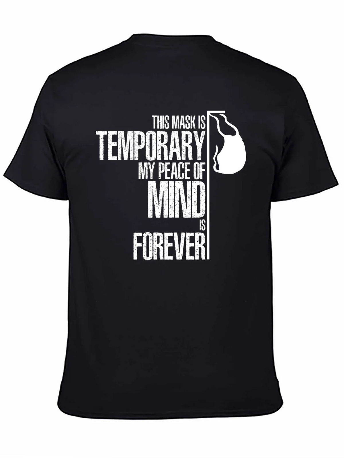 Temporary Mask Peace of Mind T-Shirt product image 7