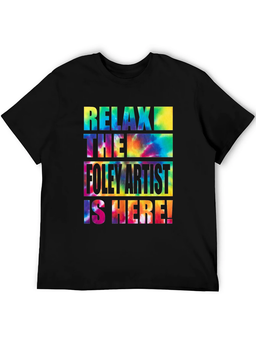 Relax the Foley Artist is Here! Graphic Tee product image 8