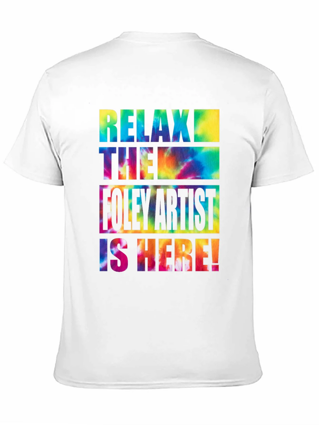 Relax the Foley Artist is Here! Graphic Tee product image 2