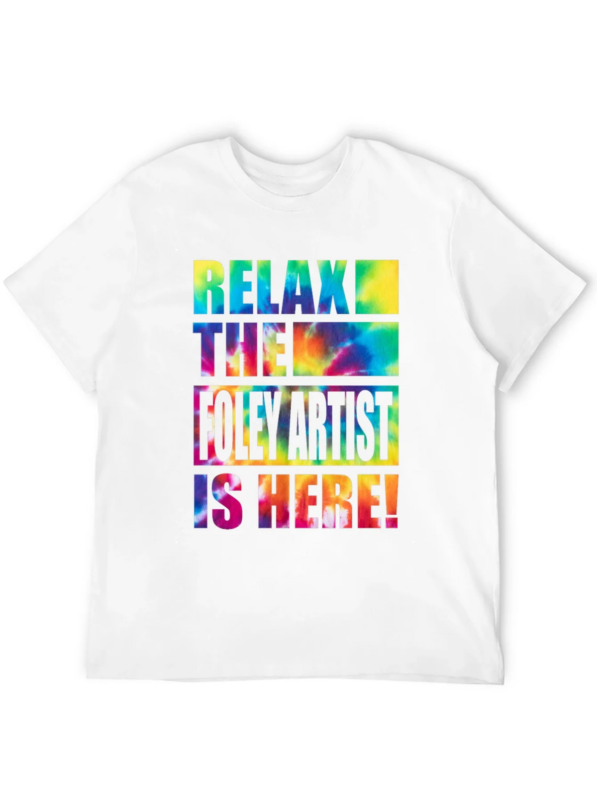 Relax the Foley Artist is Here! Graphic Tee product image 3