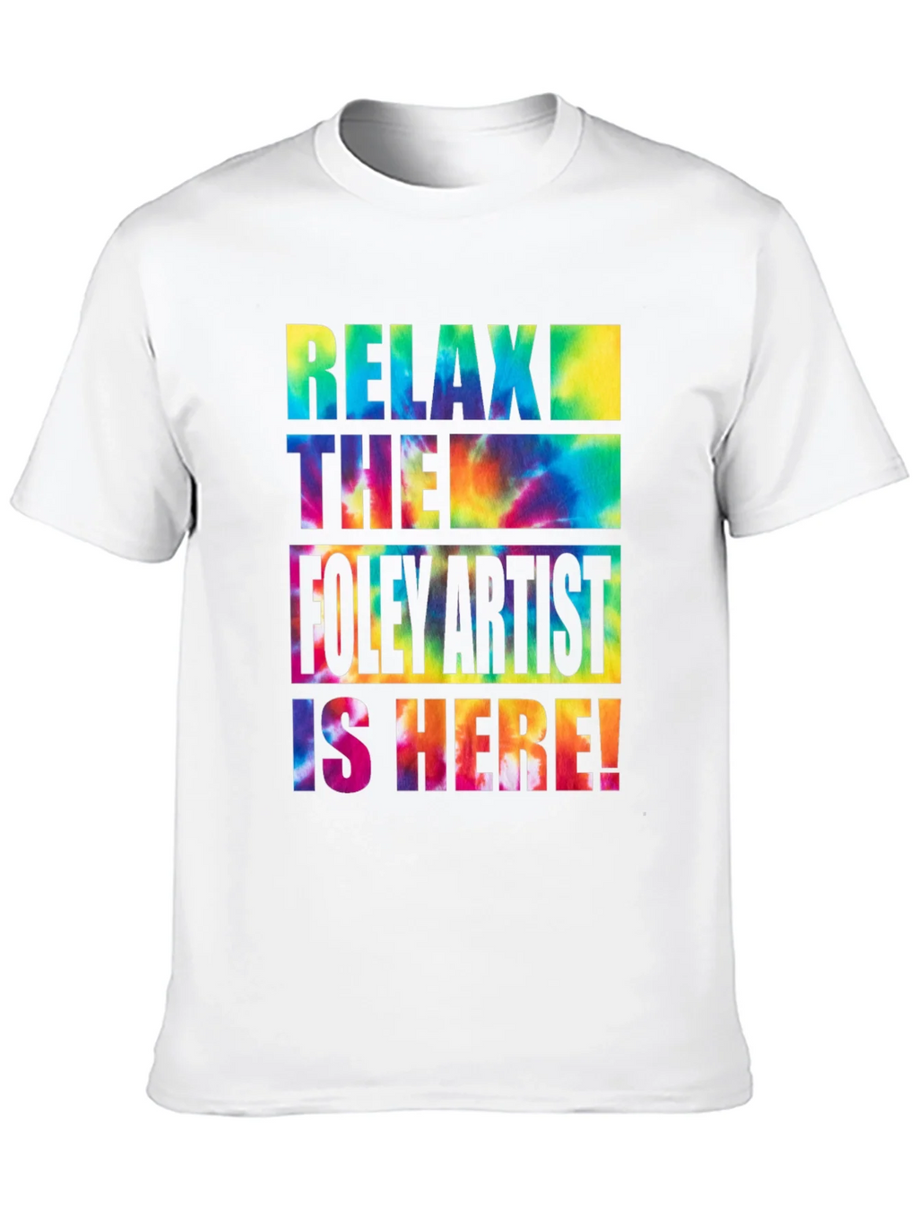 Relax the Foley Artist is Here! Graphic Tee product image 12