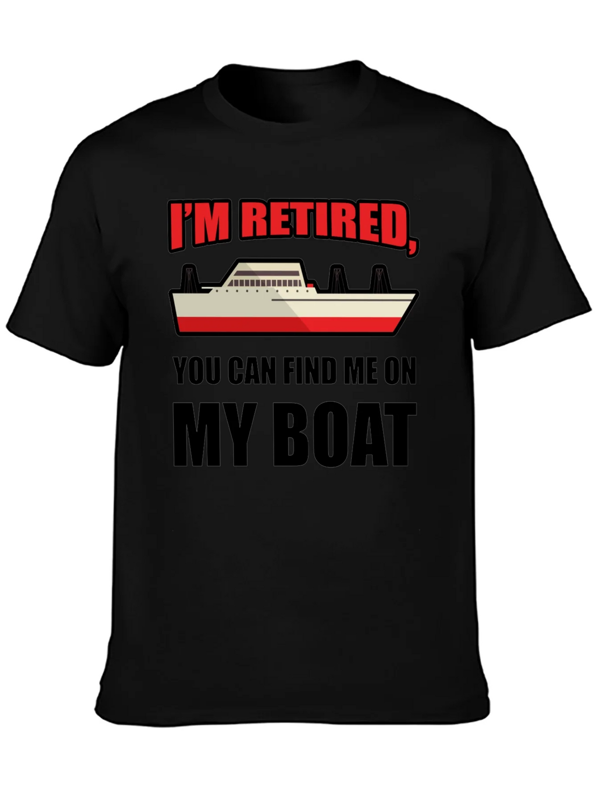 Retired Boat T-Shirt - Find Me On My product image 6