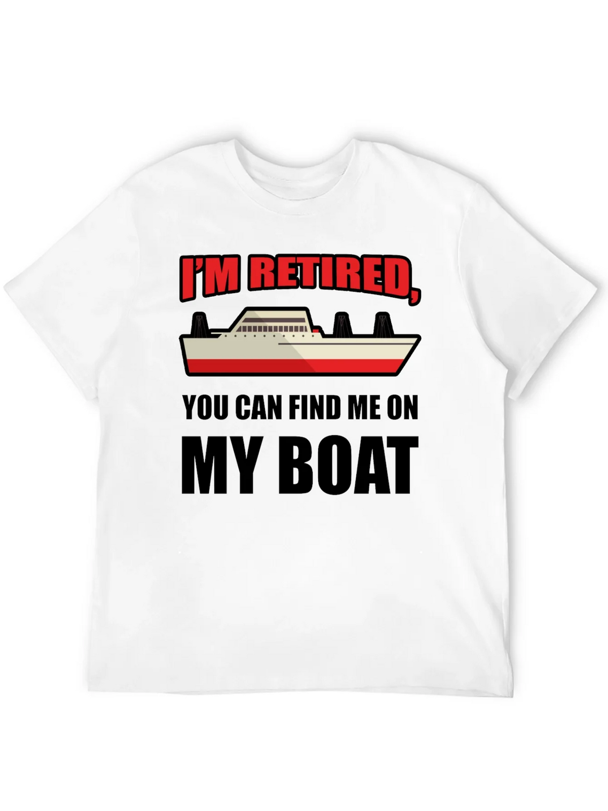 Retired Boat T-Shirt - Find Me On My product image 3