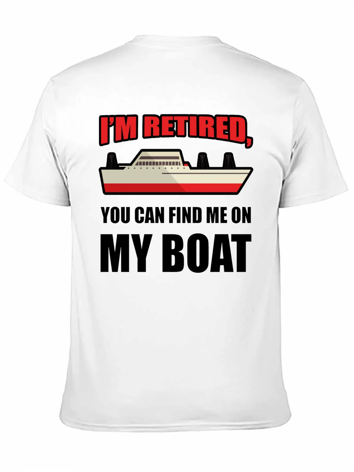 Retired Boat T-Shirt - Find Me On My product image 2