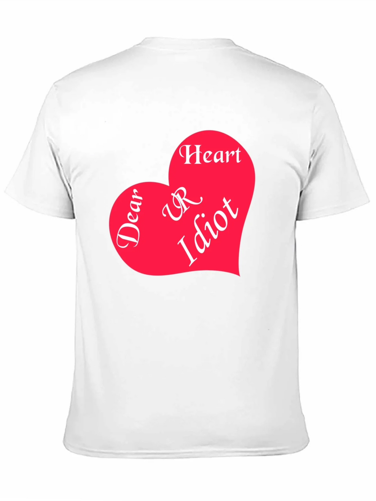 Dear Heart UR Idiot Graphic Tee product image 2