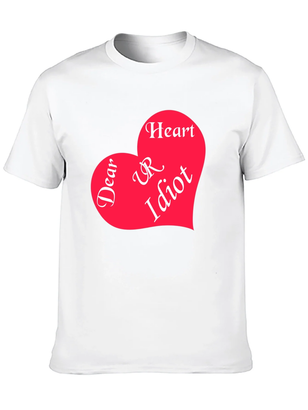 Dear Heart UR Idiot Graphic Tee product image 12