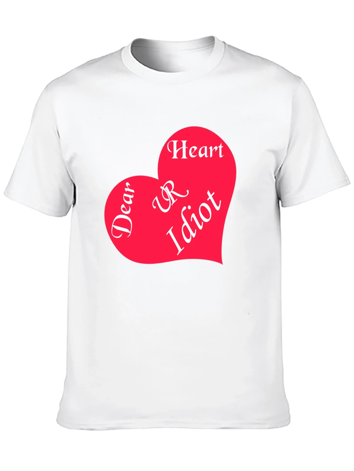 Dear Heart UR Idiot Graphic Tee product image 12