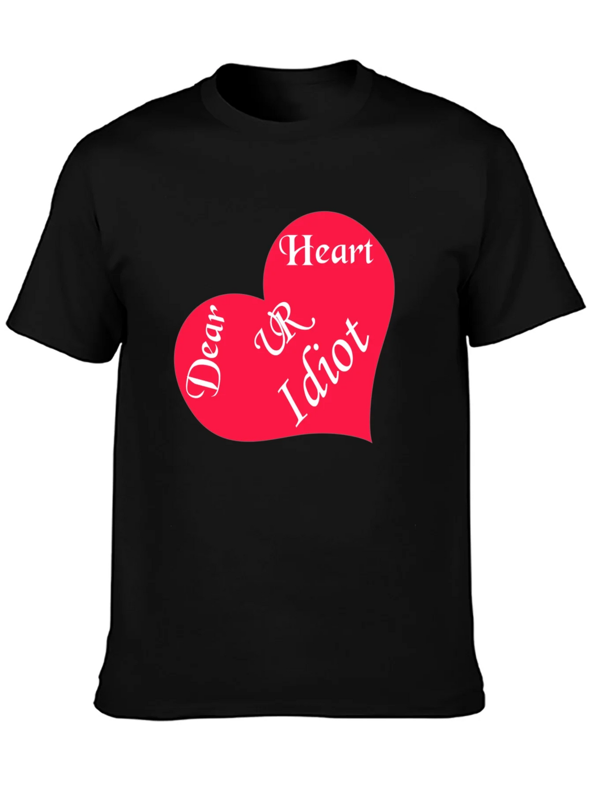 Dear Heart UR Idiot Graphic Tee product image 6