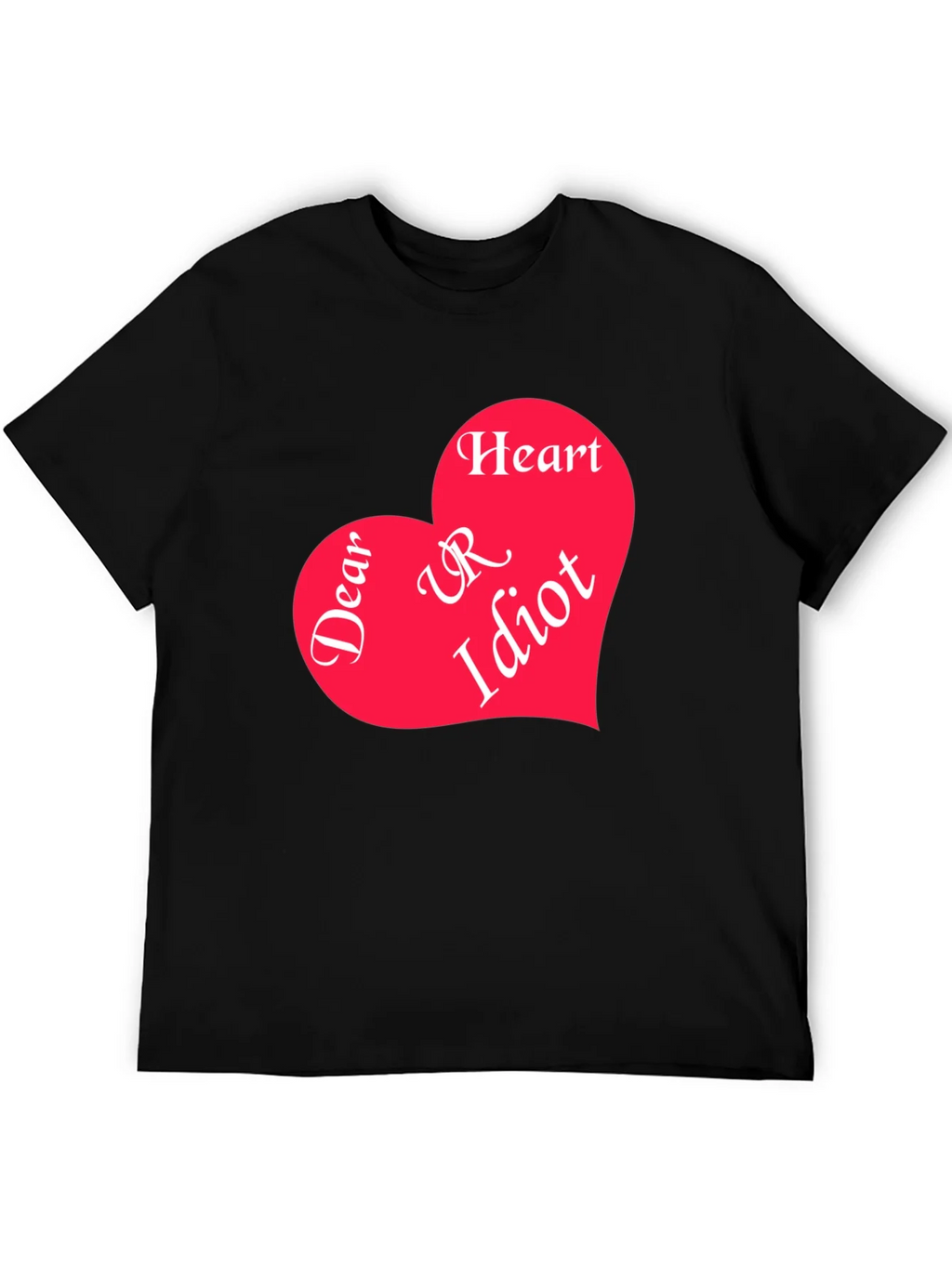 Dear Heart UR Idiot Graphic Tee product image 8