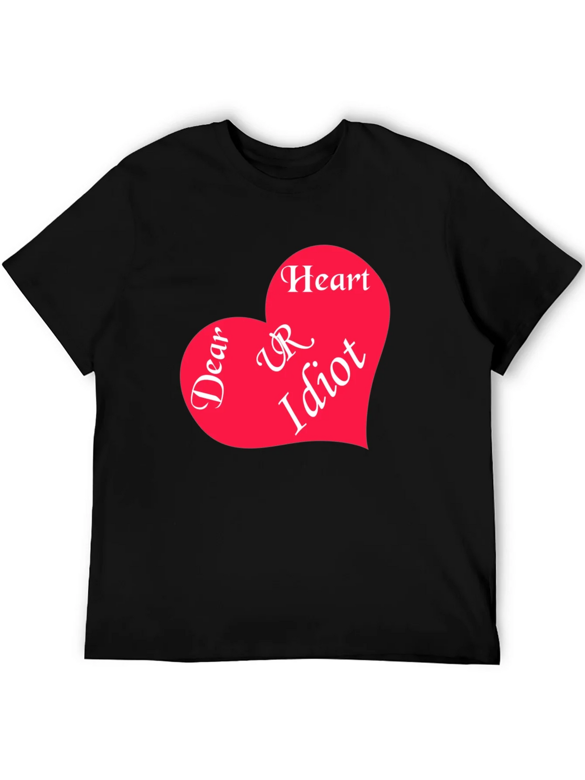 Dear Heart UR Idiot Graphic Tee product image 8