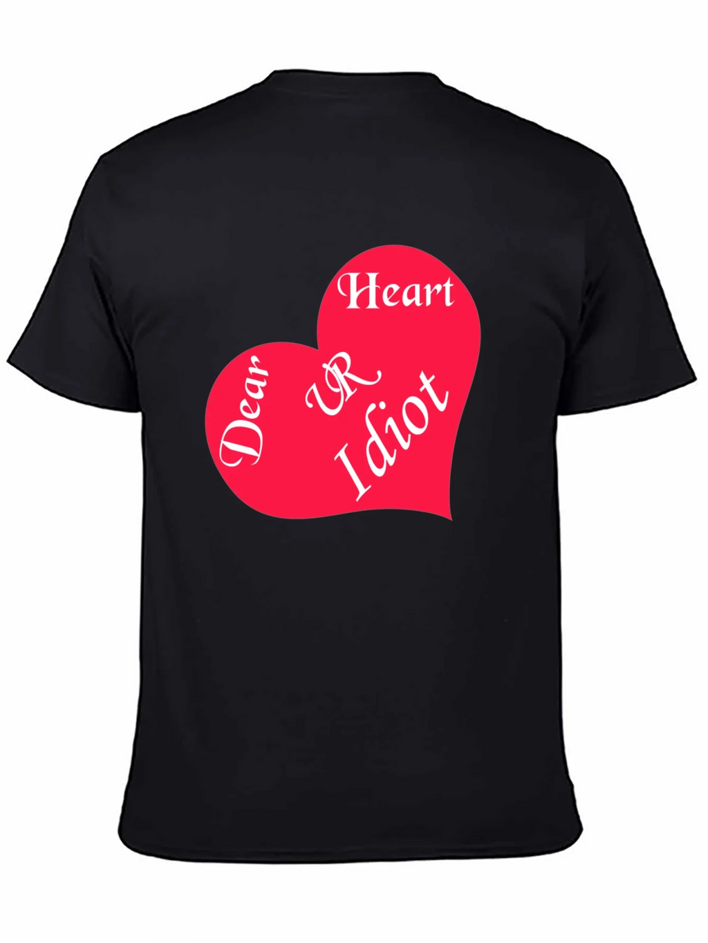 Dear Heart UR Idiot Graphic Tee product image 7