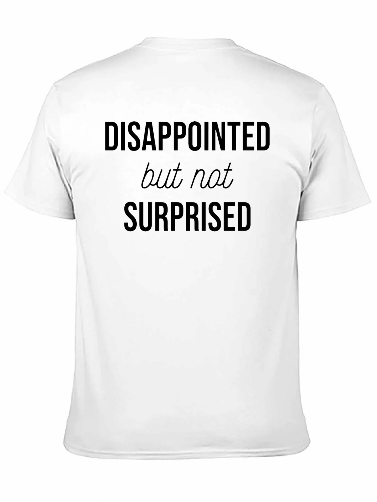 Disappointed But Not Surprised Graphic T-Shirt product image 2