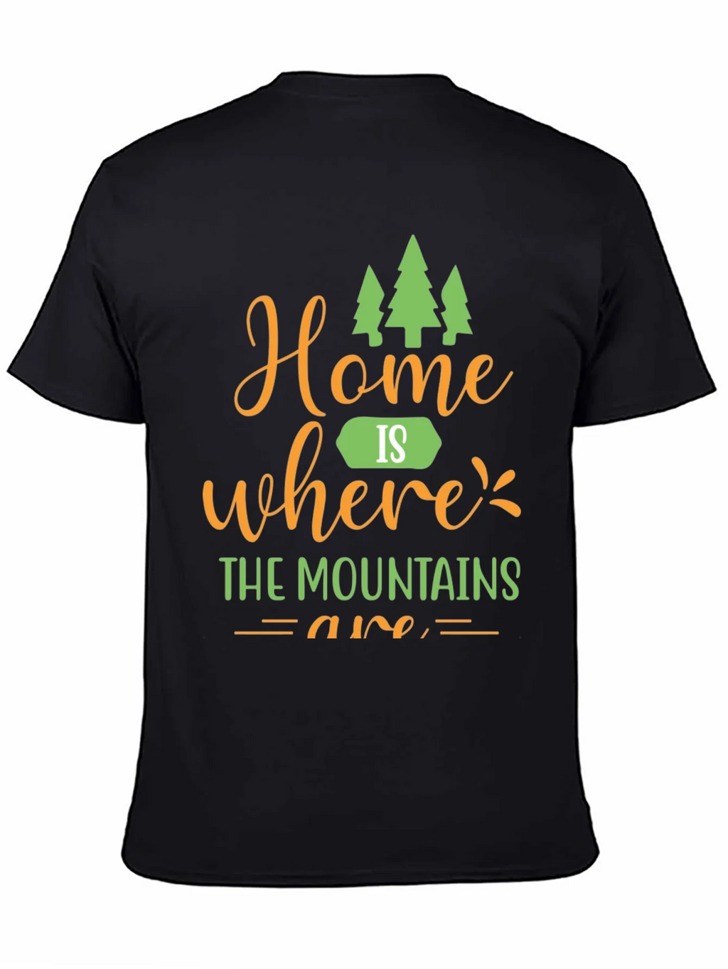 Home is Where Mountains Are Graphic Tee product image 7