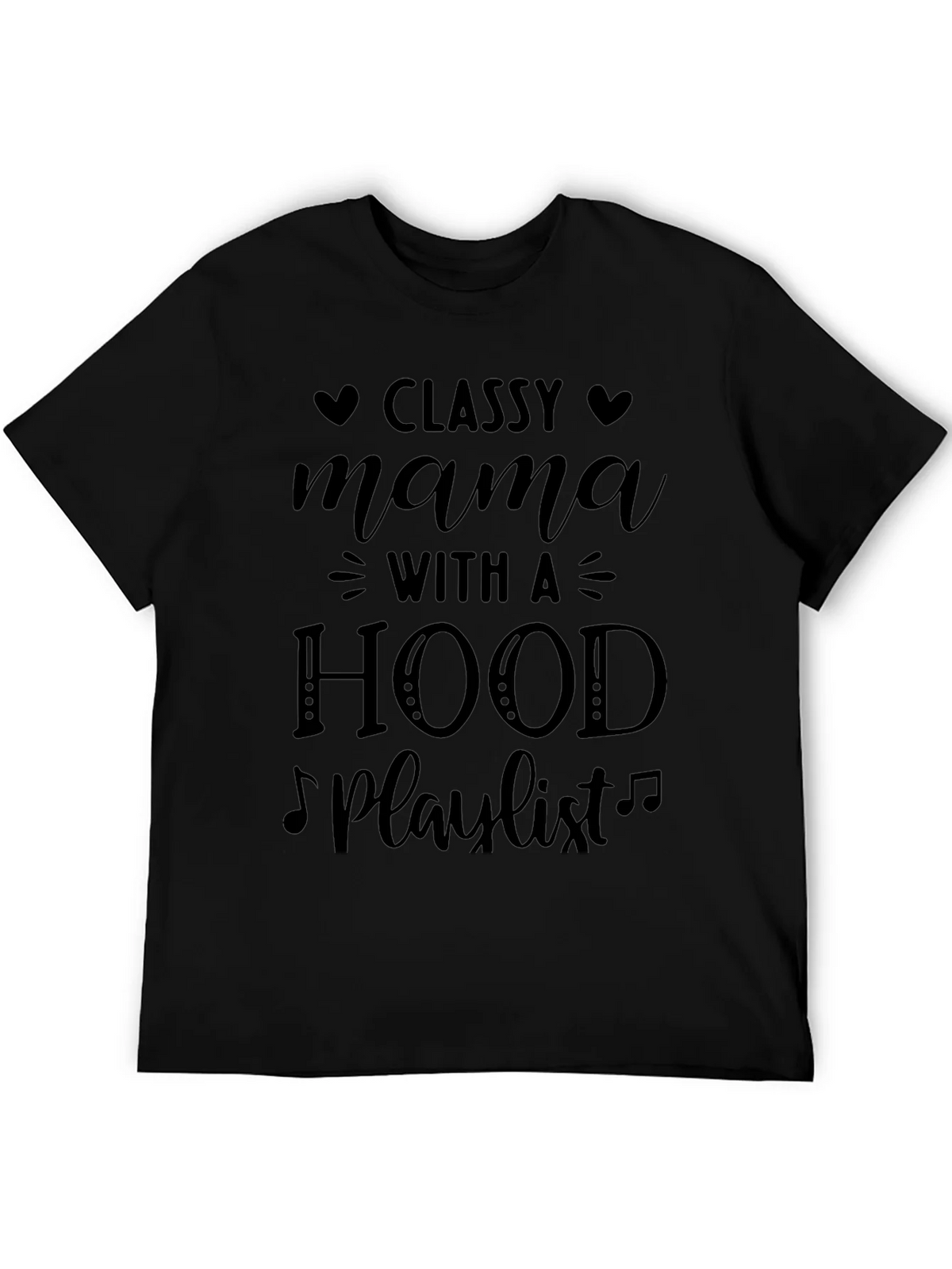 Classy Mama T-Shirt: Hood Playlist Tee product image 8