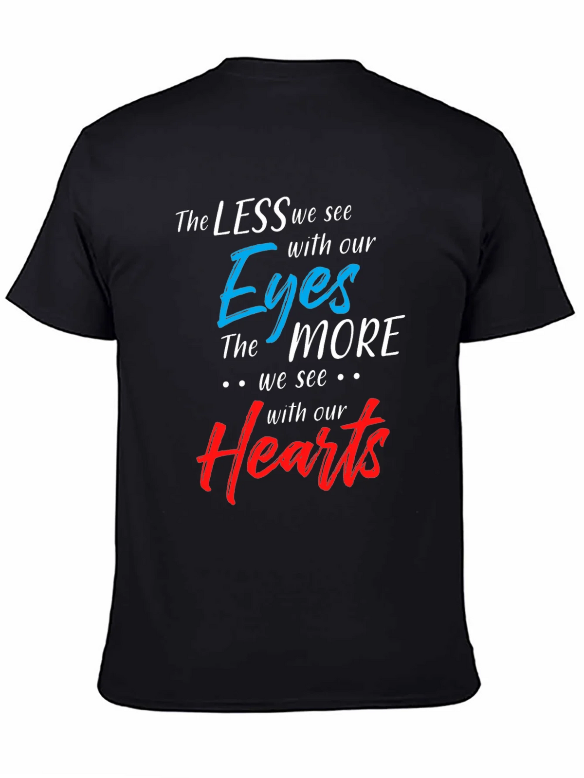 Inspirational T-Shirt: See With Your Heart product image 7