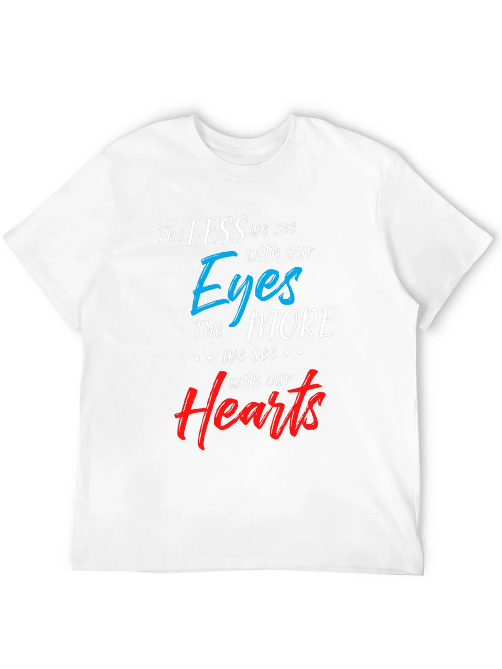 Inspirational T-Shirt: See With Your Heart product image 3
