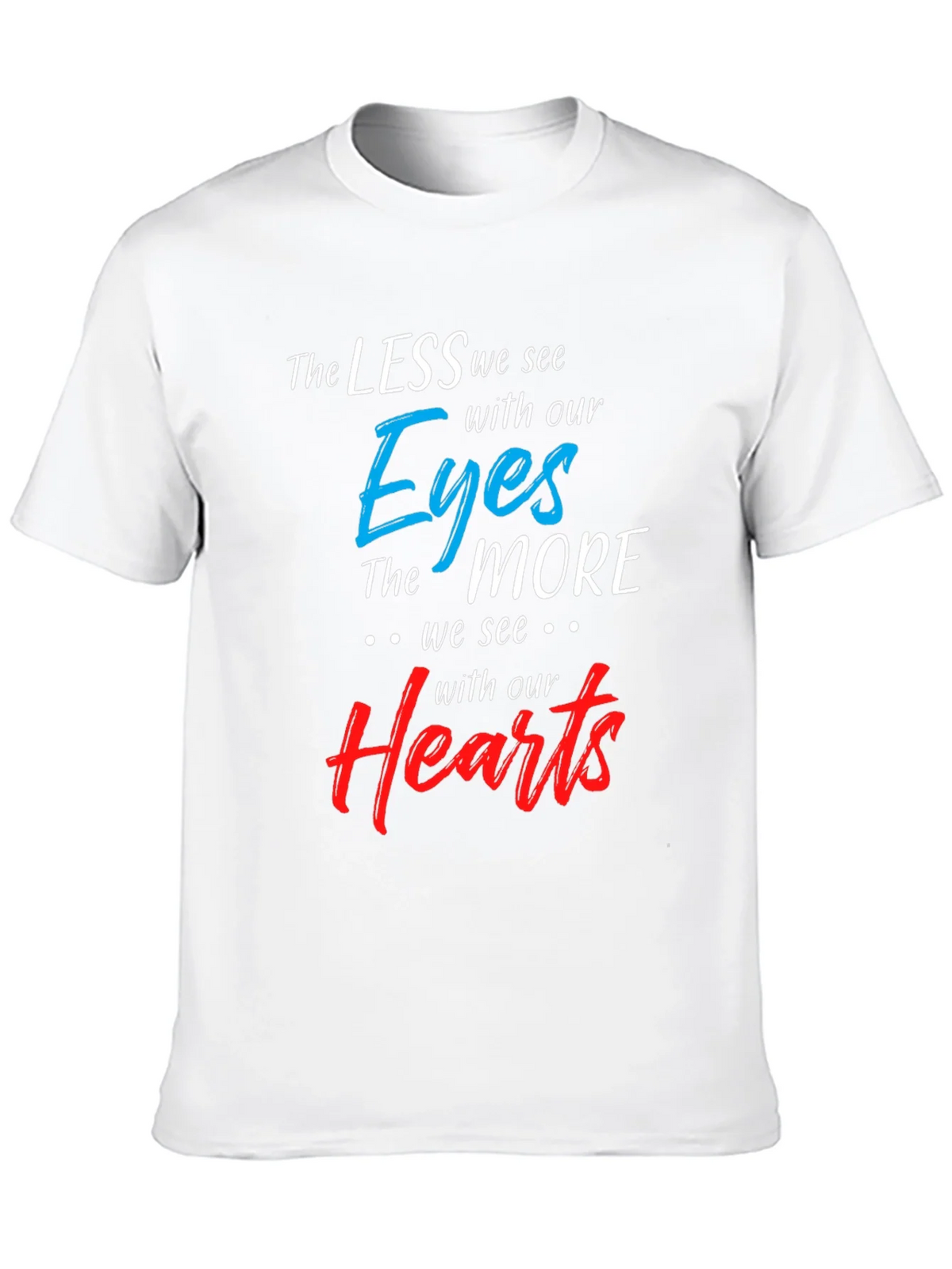 Inspirational T-Shirt: See With Your Heart product image 12