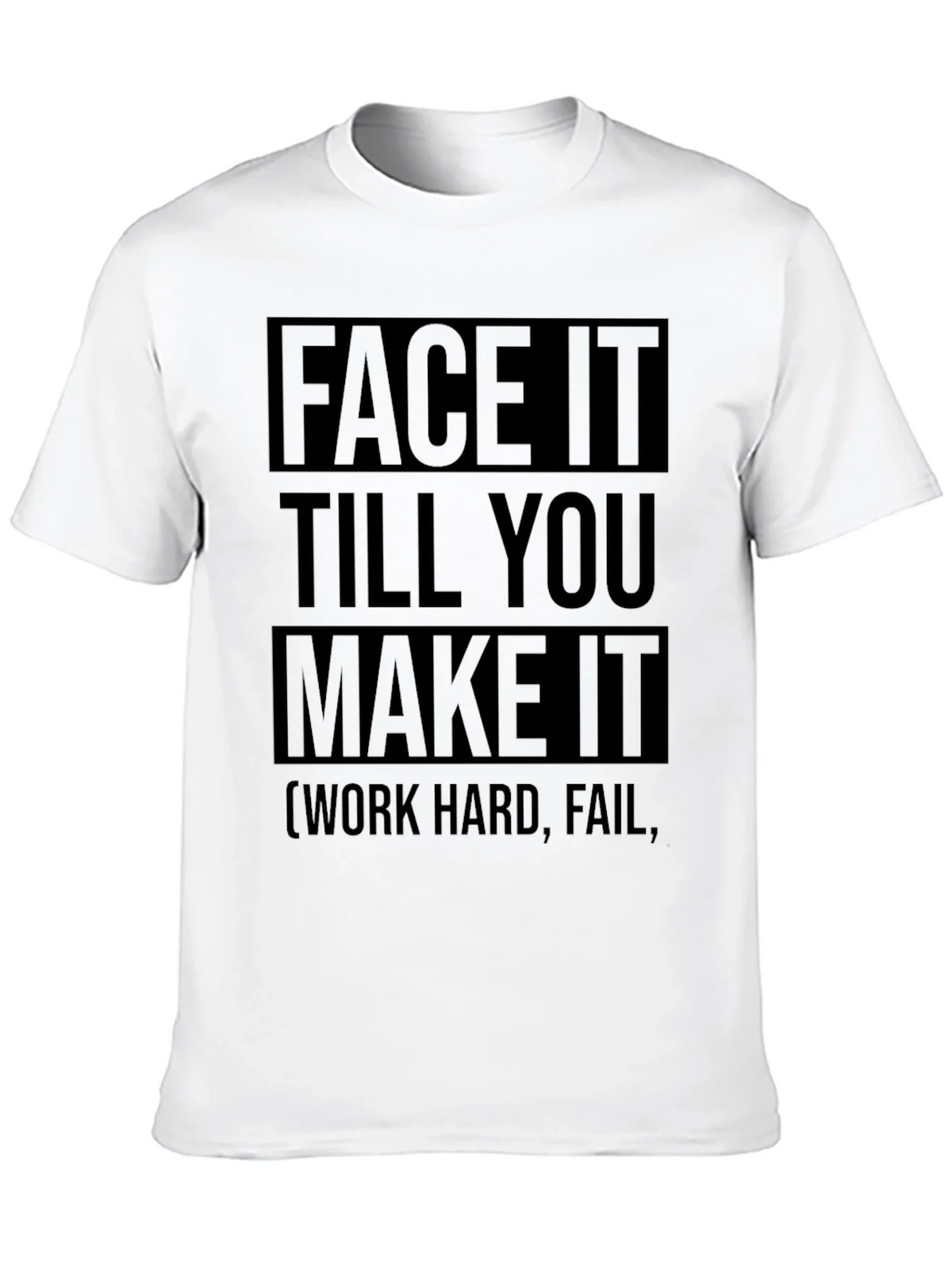Face It Till You Make It Graphic Tee product image 12