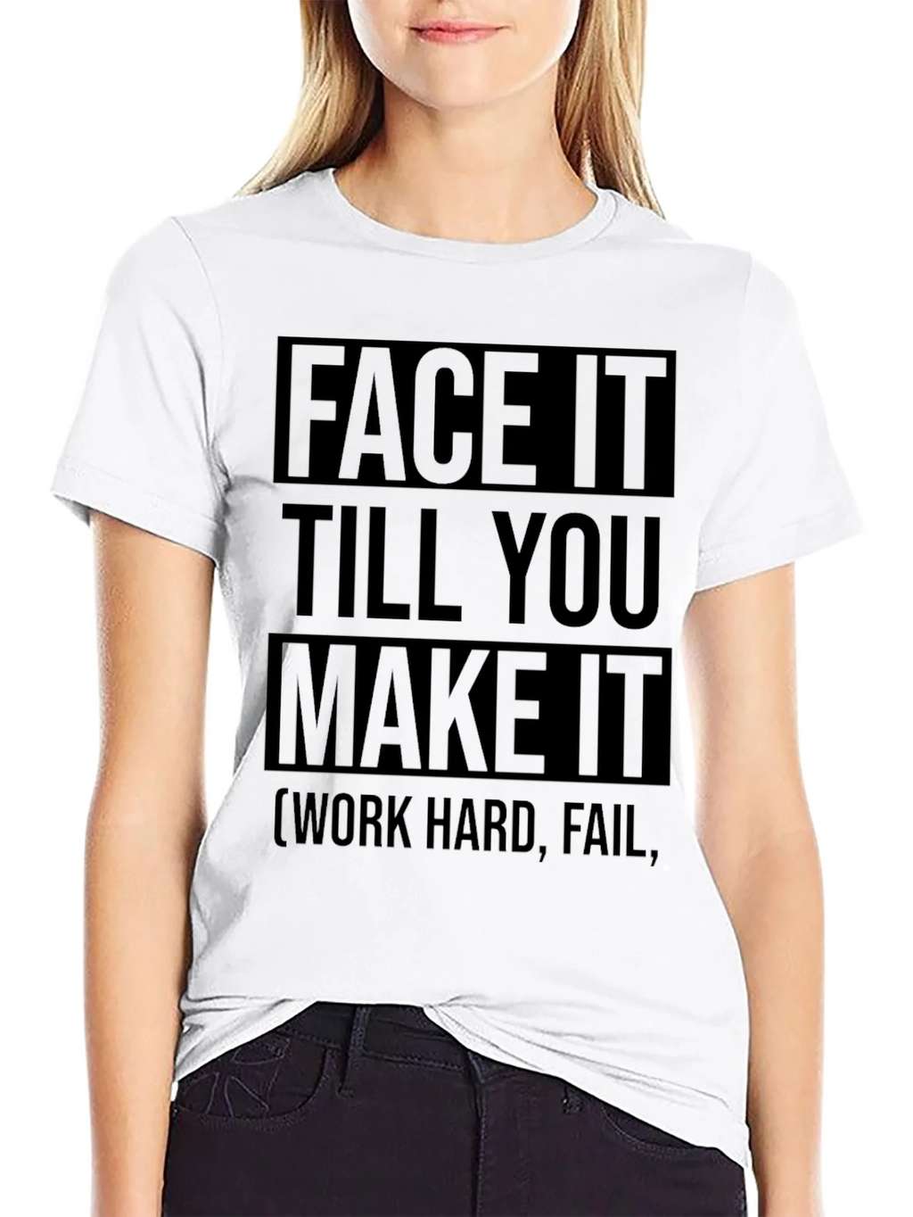 Face It Till You Make It Graphic Tee product image 11