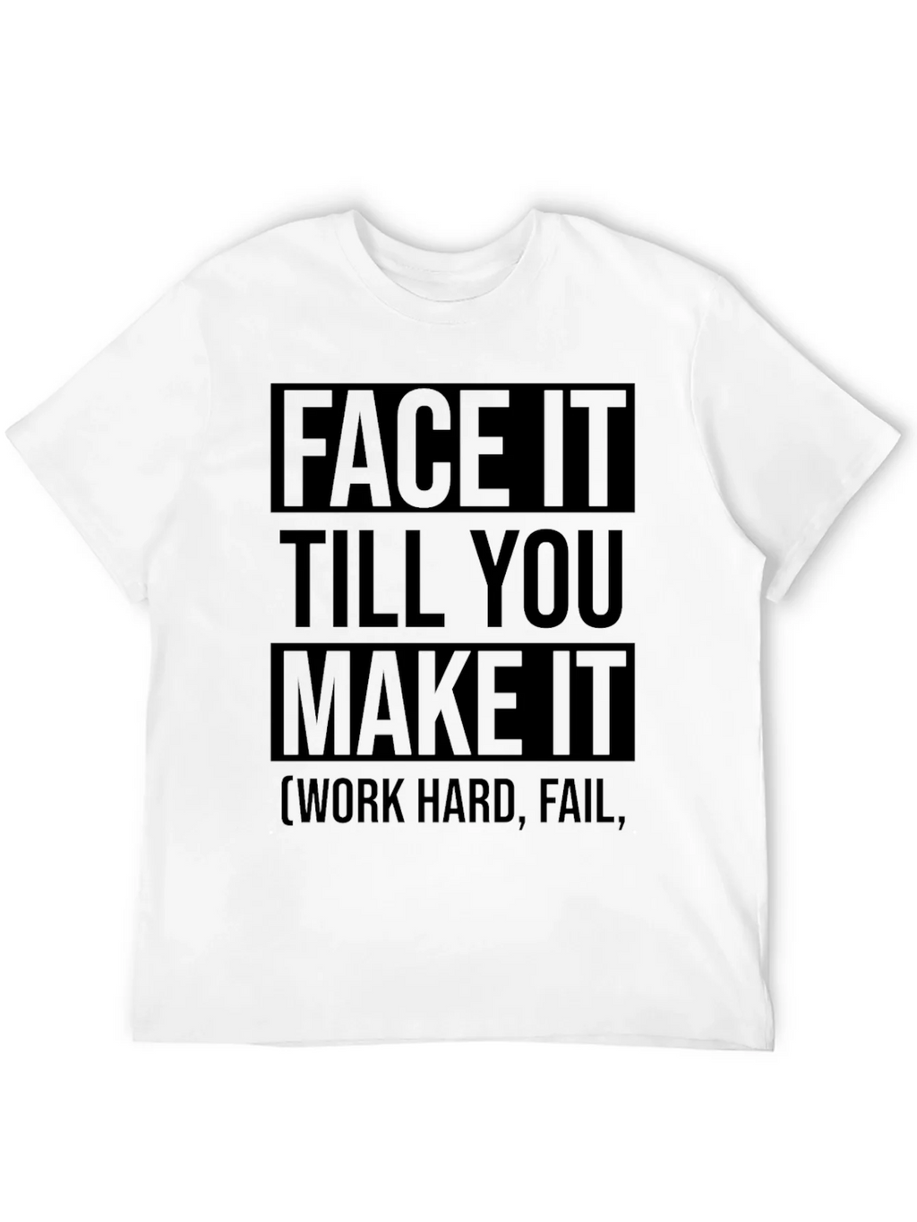 Face It Till You Make It Graphic Tee product image 3