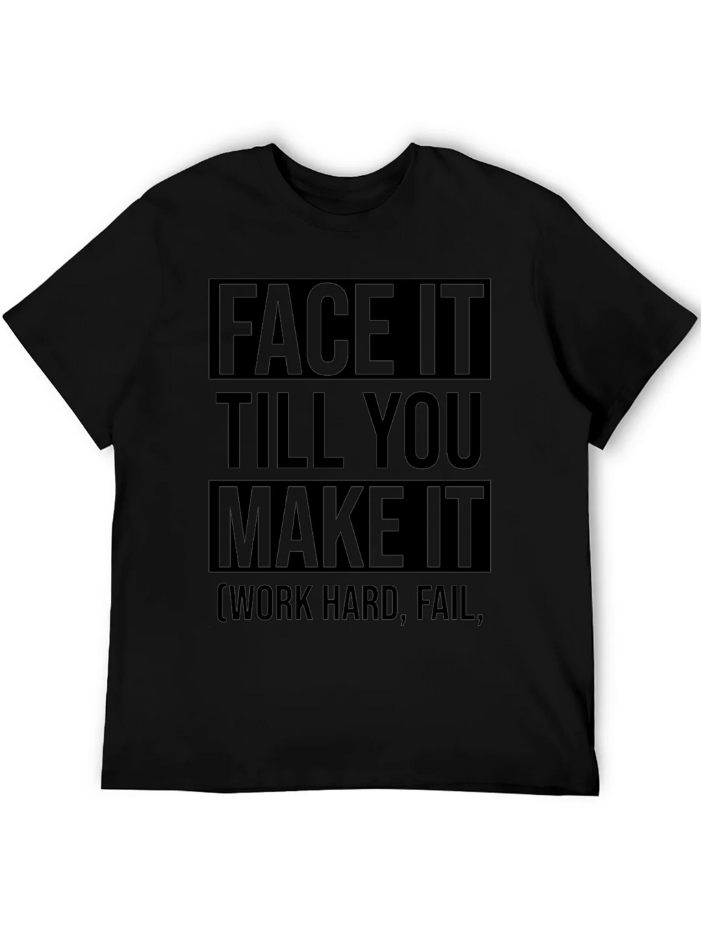 Face It Till You Make It Graphic Tee product image 8