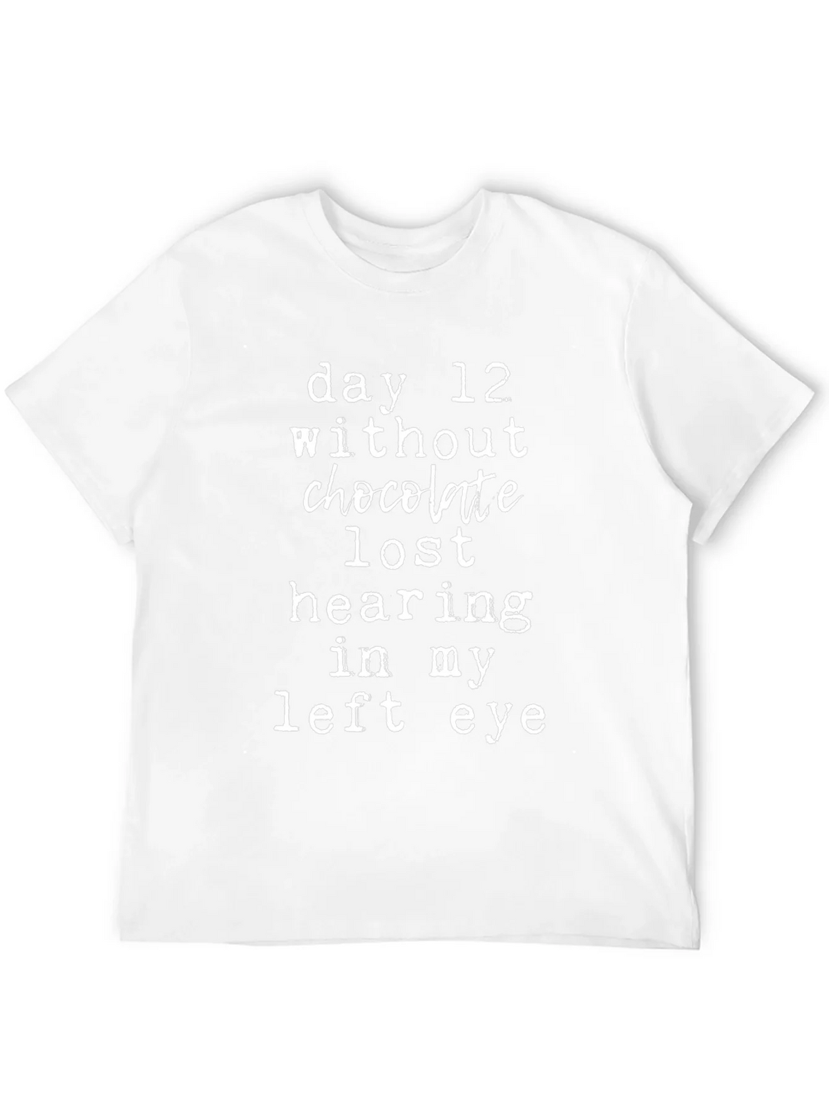 Funny Chocolate Deprivation T-Shirt product image 3