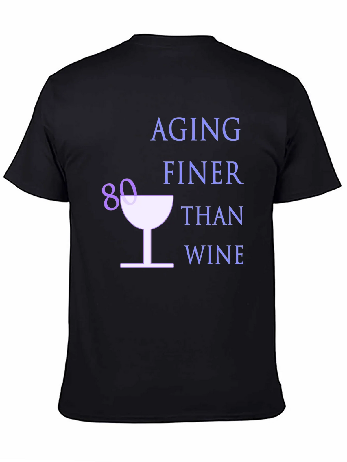 Aging Finer Than Wine 80th Birthday T-Shirt product image 7