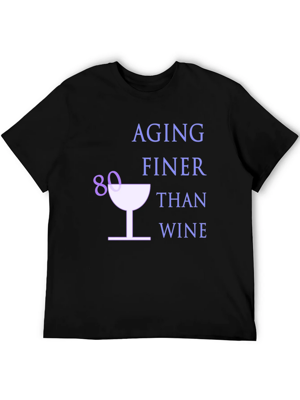 Aging Finer Than Wine 80th Birthday T-Shirt product image 8