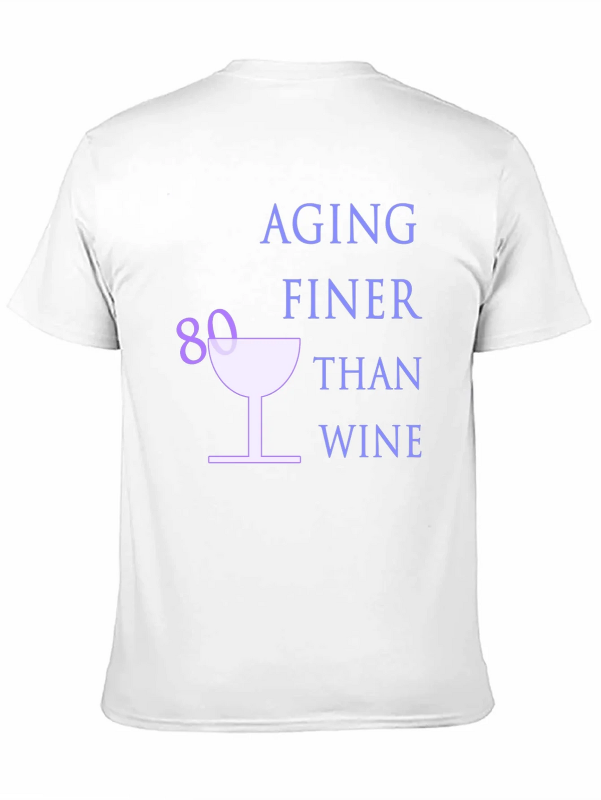 Aging Finer Than Wine 80th Birthday T-Shirt product image 2